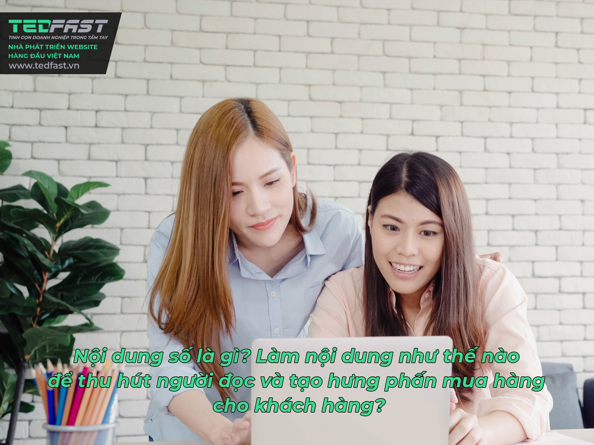 Nội dung số là gì? Làm nội dung như thế nào để thu hút người đọc và tạo hưng phấn mua hàng cho khách hàng?